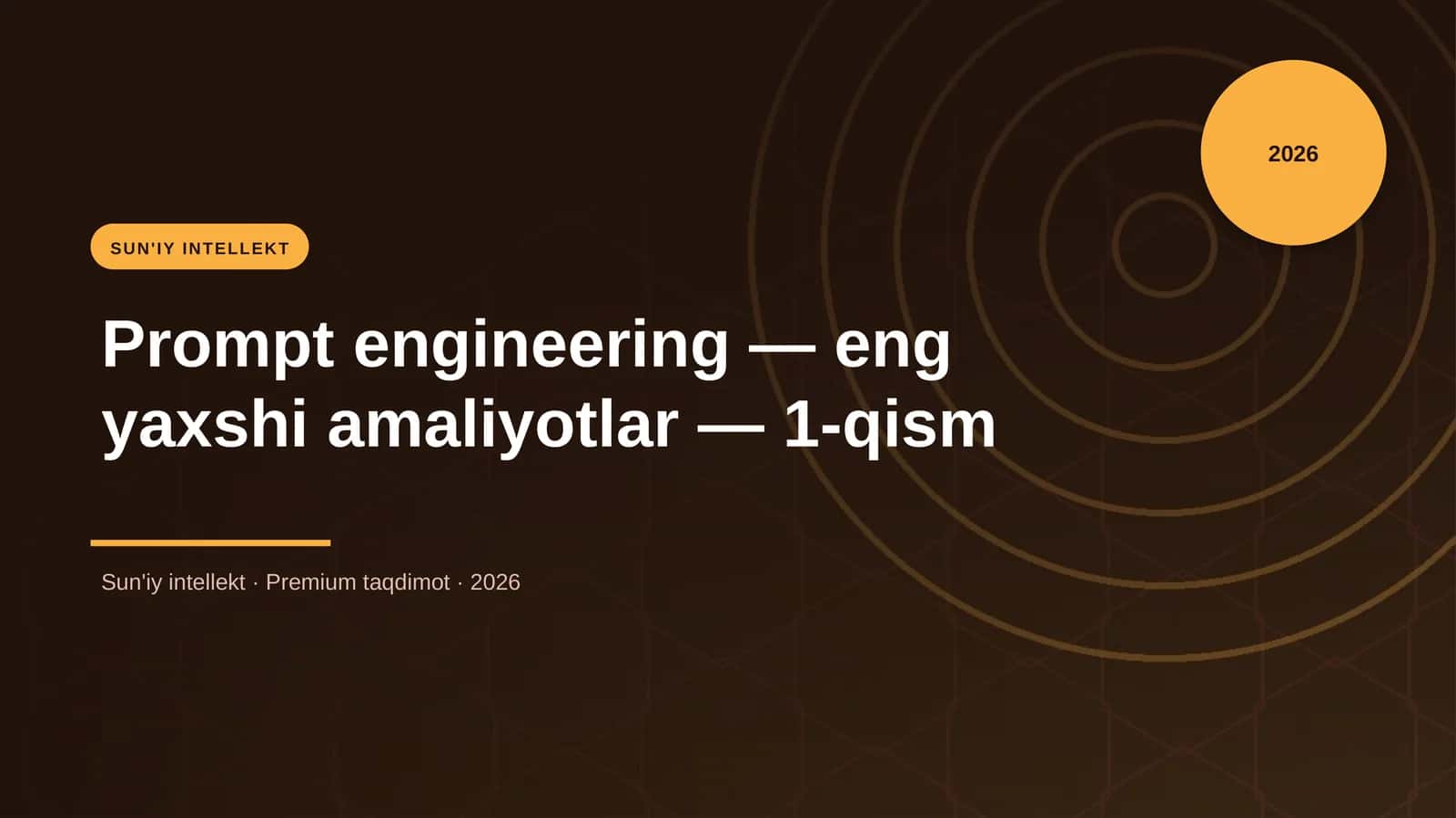 Prompt engineering — eng yaxshi amaliyotlar — 1-qism