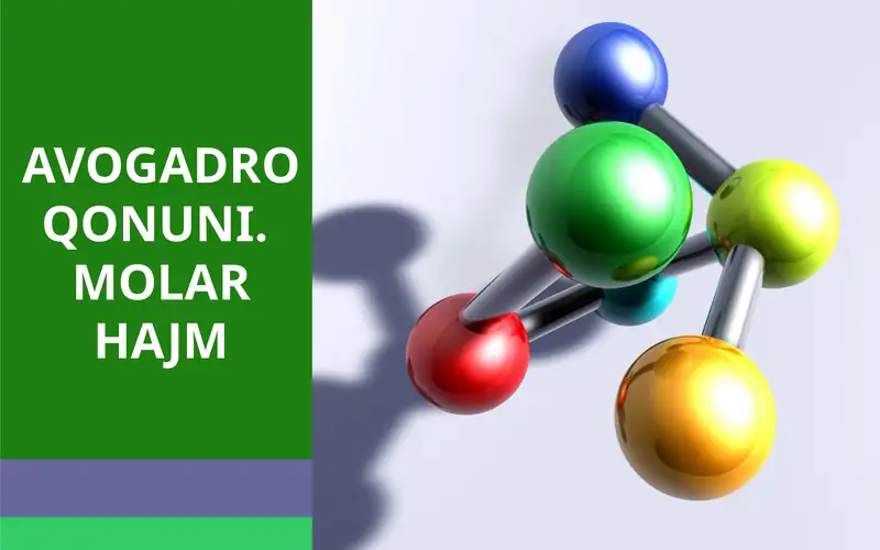 Avogadro Qonuni. Molar Hajm