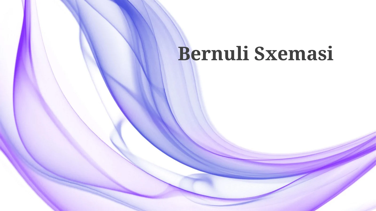 Bernuli Sxemasi
