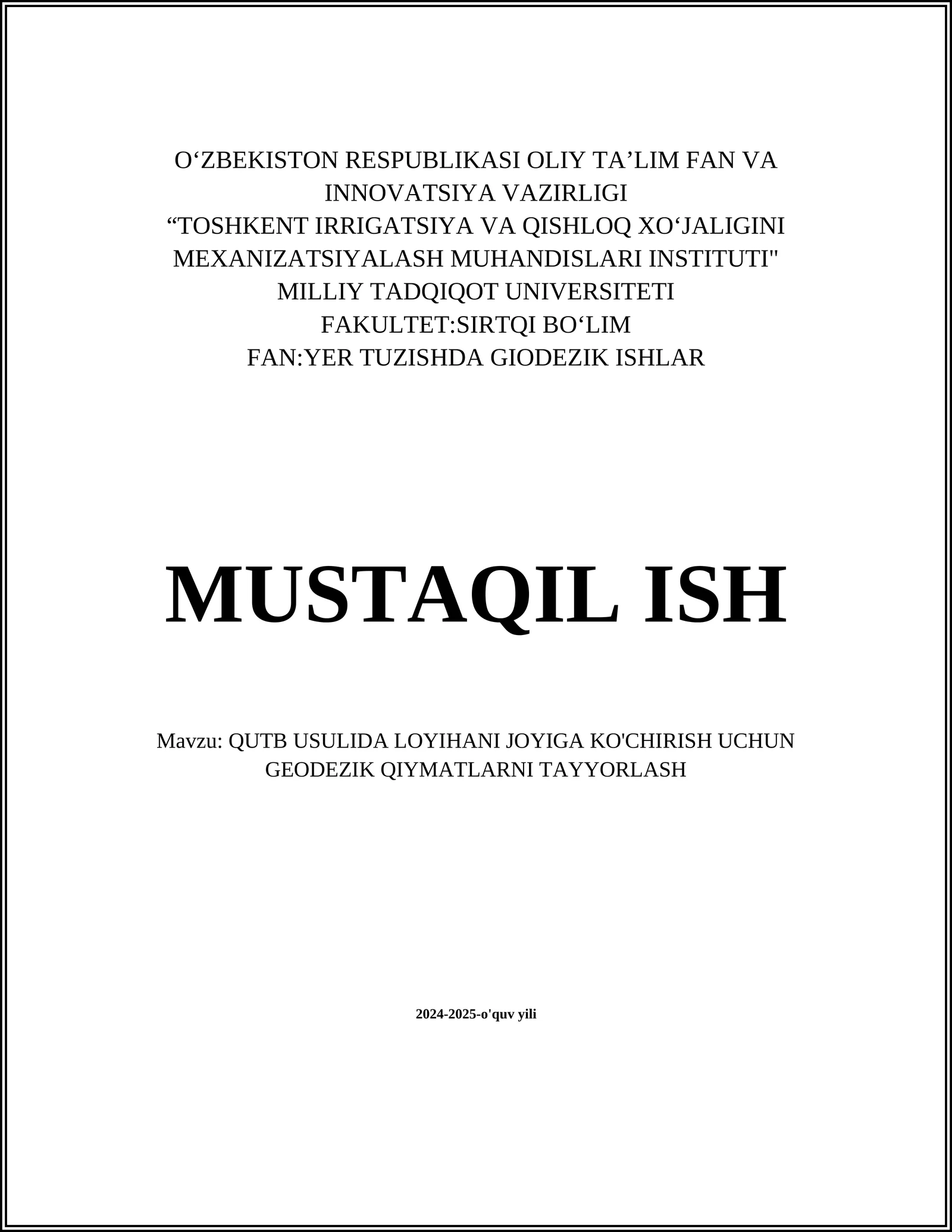 QUTB USULIDA LOYIHANI JOYIGA KO'CHIRISH UCHUN GEODEZIK QIYMATLARNI TAYYORLASH