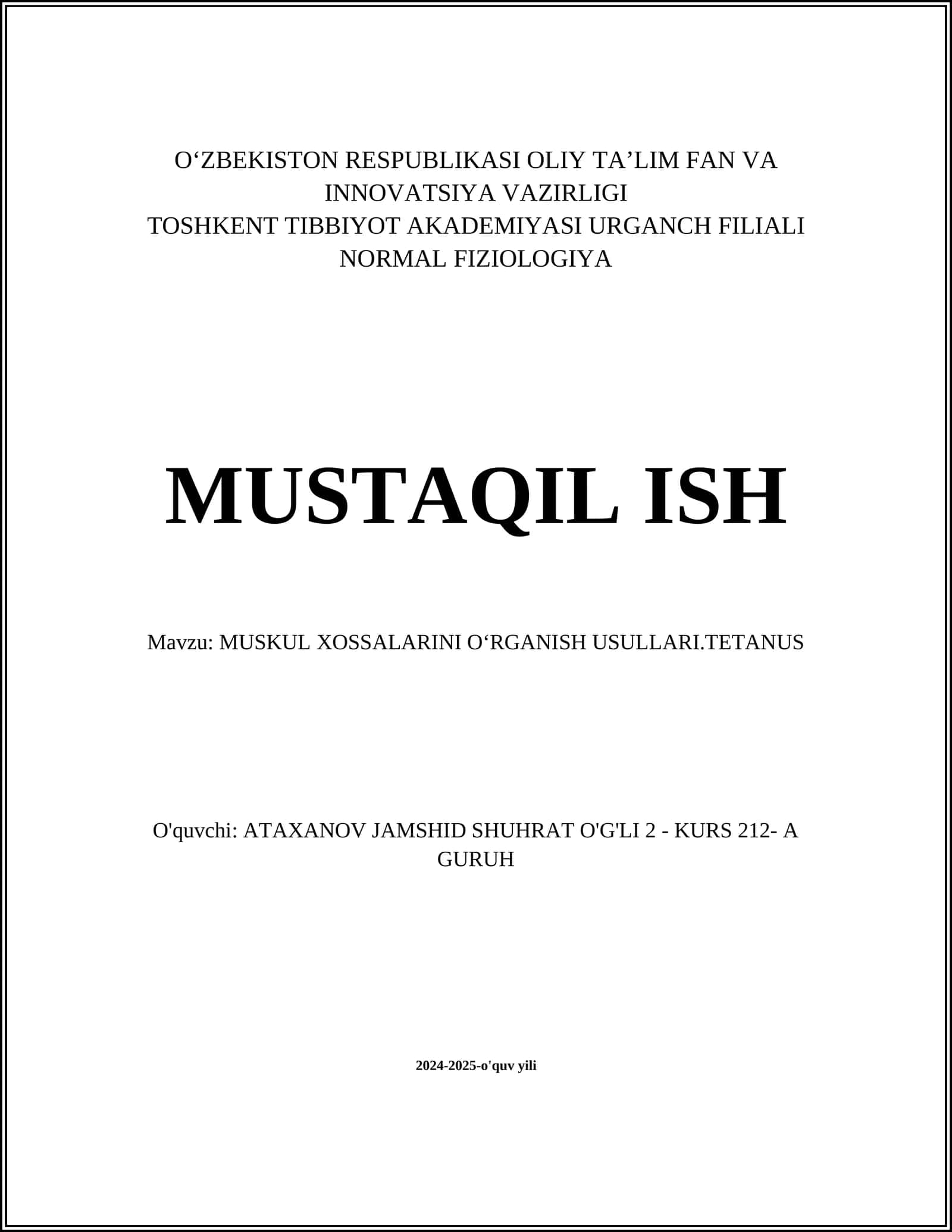 MUSKUL XOSSALARINI OʻRGANISH USULLARI.TETANUS