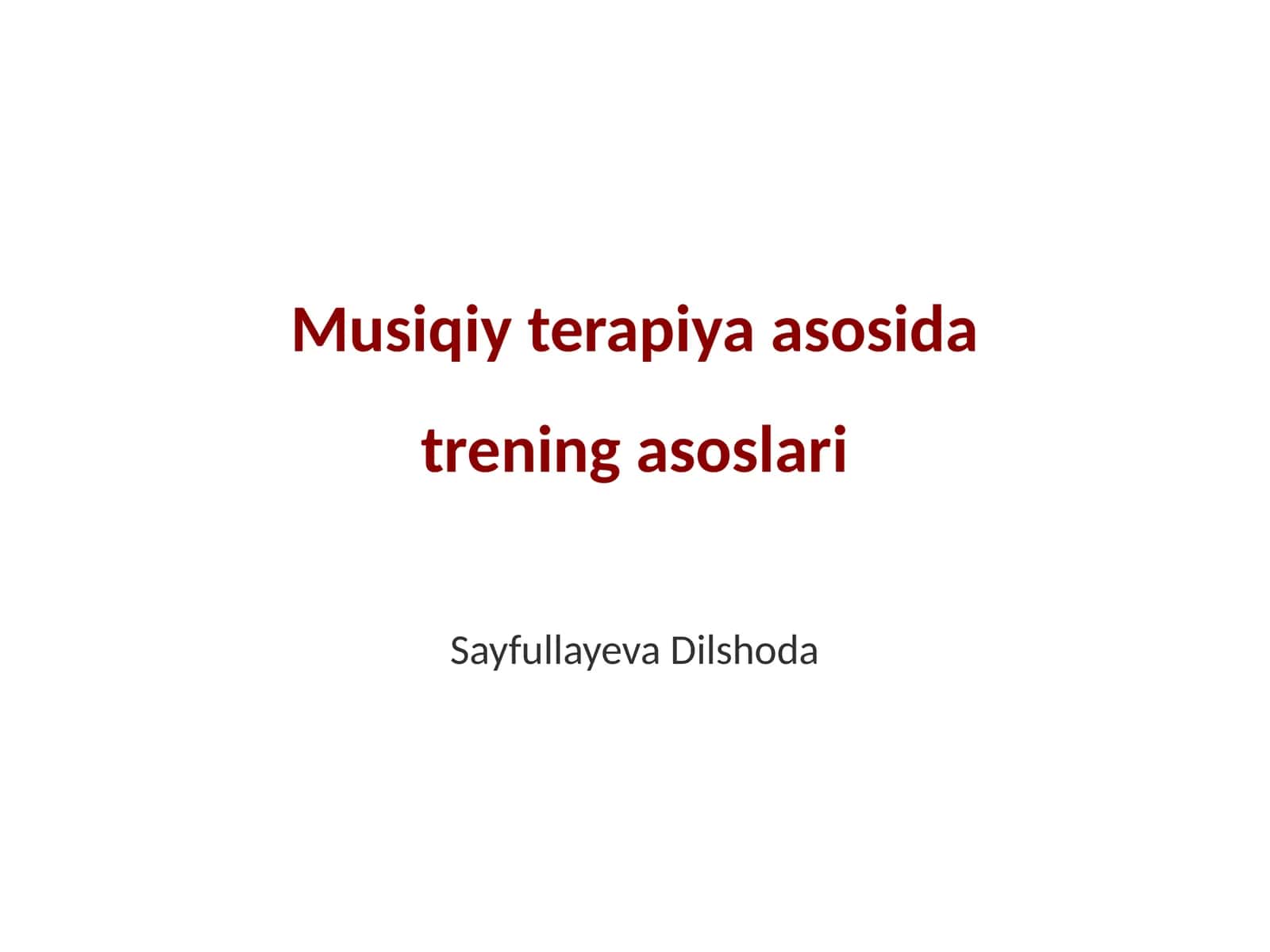 Musiqiy terapiya asosida trening asoslari