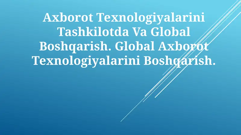 Axborot Texnologiyalarini Tashkilotda Va Global Boshqarish