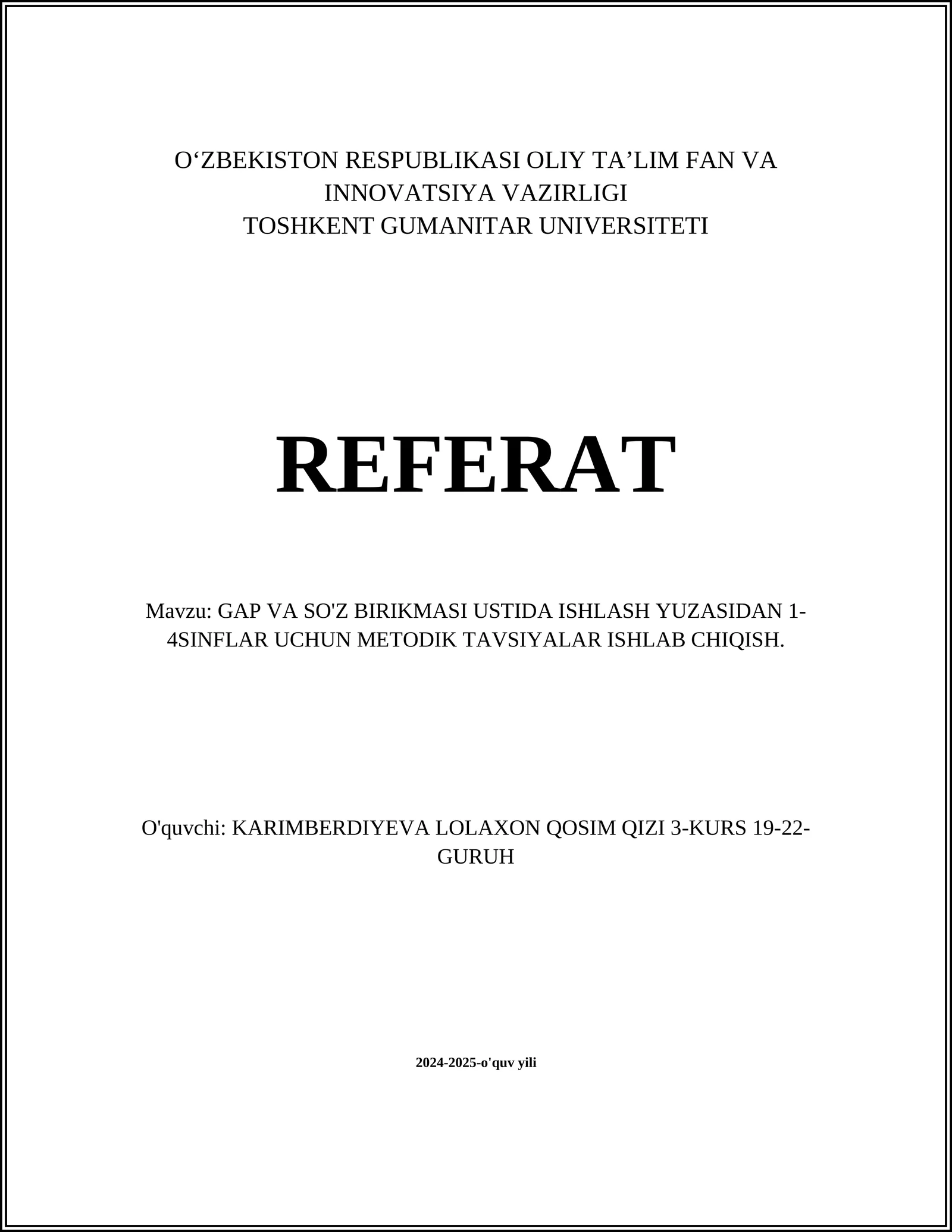 GAP VA SO'Z BIRIKMASI USTIDA ISHLASH YUZASIDAN 1-4SINFLAR UCHUN METODIK TAVSIYALAR ISHLAB CHIQISH
