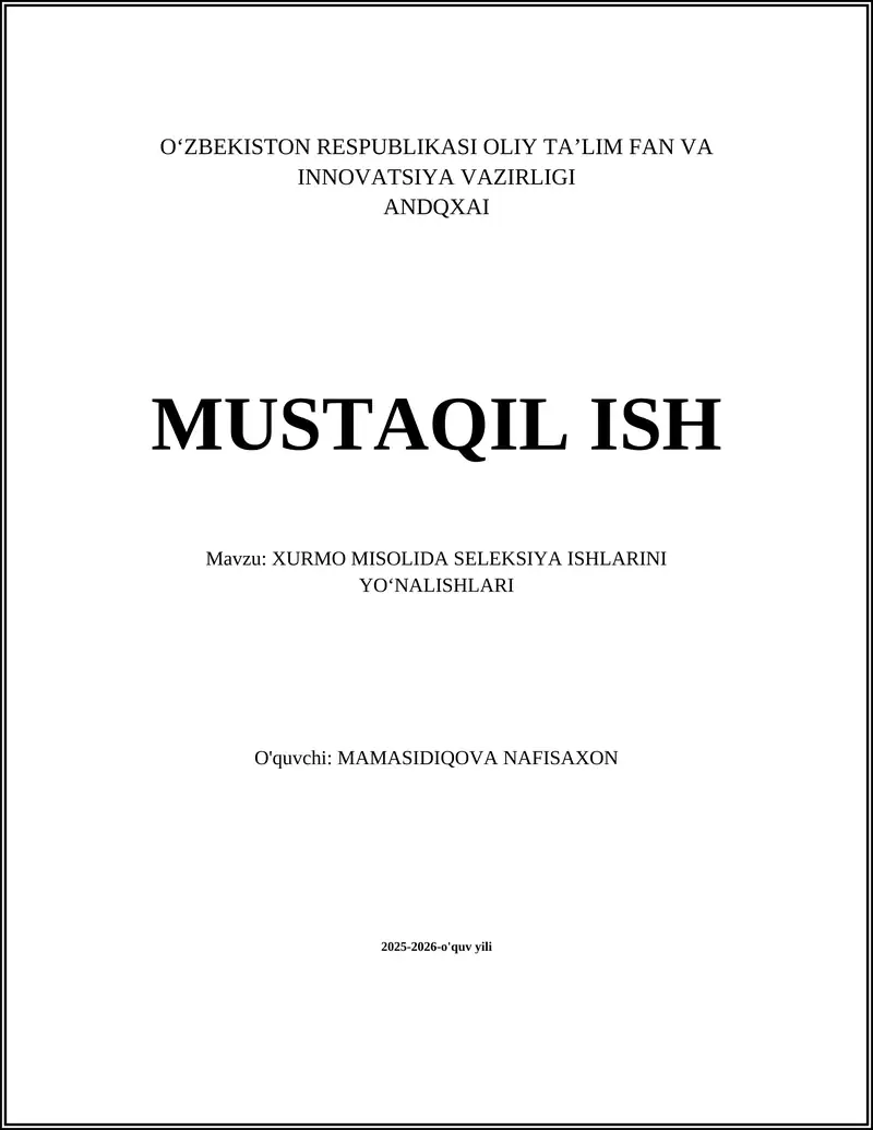XURMO MISOLIDA SELEKSIYA ISHLARINI YOʻNALISHLARI