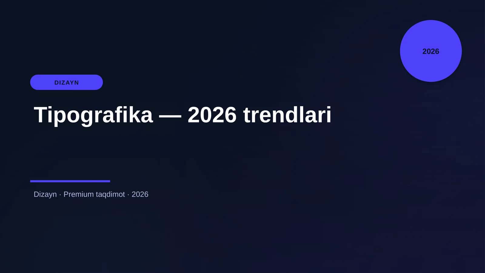 Tipografika — 2026 trendlari