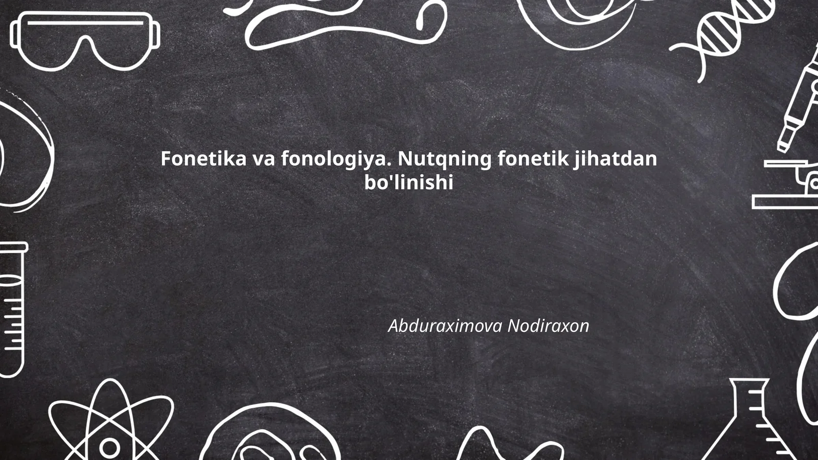 Fonetika va fonologiya. Nutqning fonetik jihatdan bo'linishi