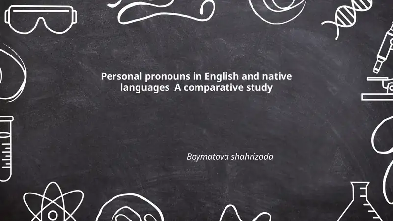 Personal pronouns in English and native languages A comparative study