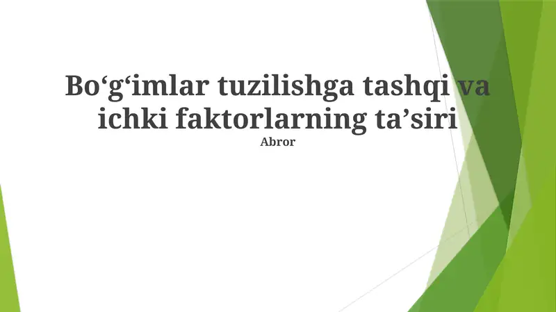 Boʻgʻimlar tuzilishga tashqi va ichki faktorlarning taʼsiri