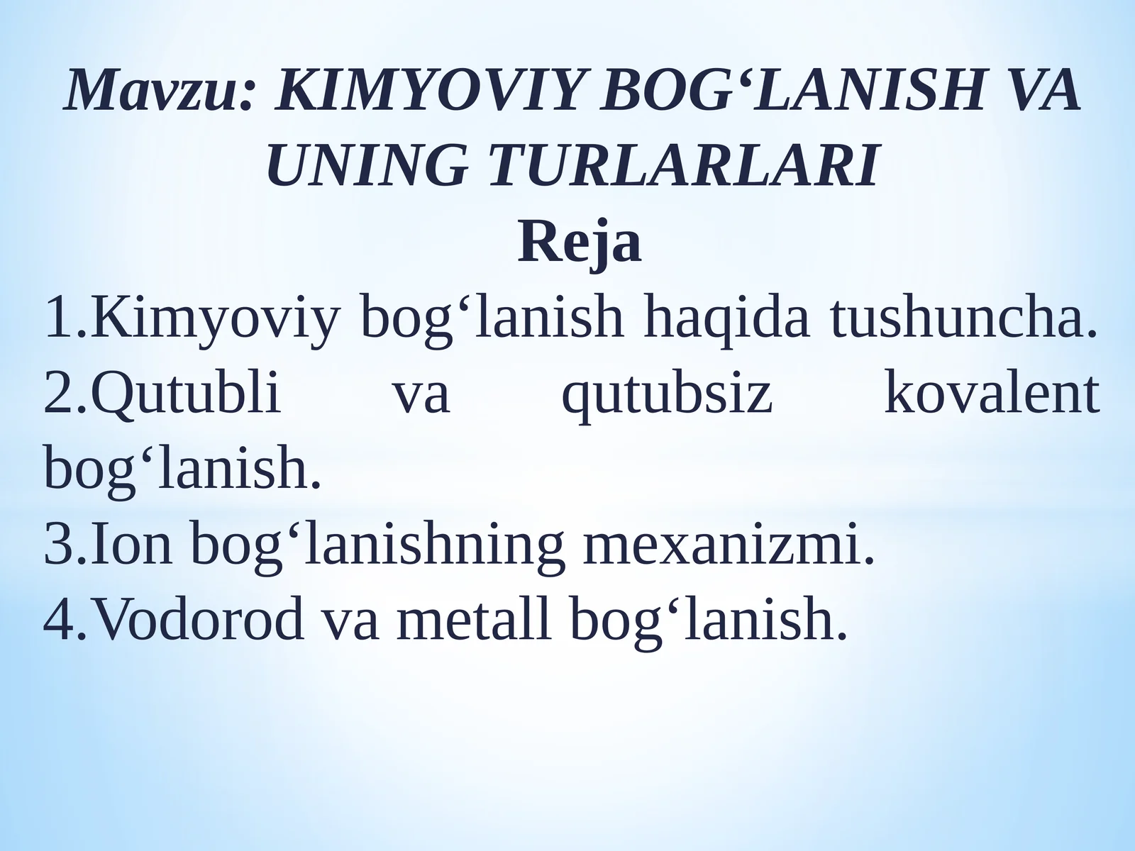 КIMYOVIY BOG‘LANISH VA UNING TURLARLARI