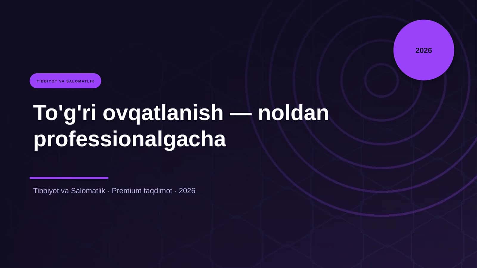 To'g'ri ovqatlanish — noldan professionalgacha