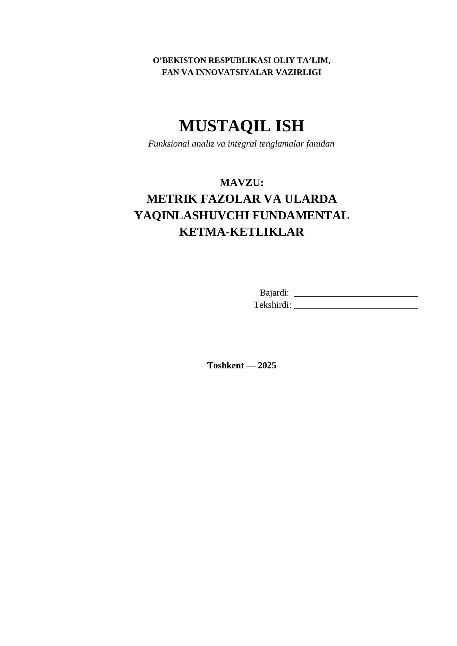 METRIK FAZOLAR VA ULARDA YAQINLASHUVCHI FUNDAMENTAL KETMA-KETLIKLAR