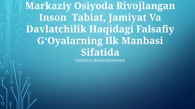 Avesto Qadimgi Davrda Markaziy Osiyoda Rivojlangan Inson Tabiat, Jamiyat Va Davlatchilik Haqidagi Falsafiy GʻOyalarning Ilk Manbasi Sifatida