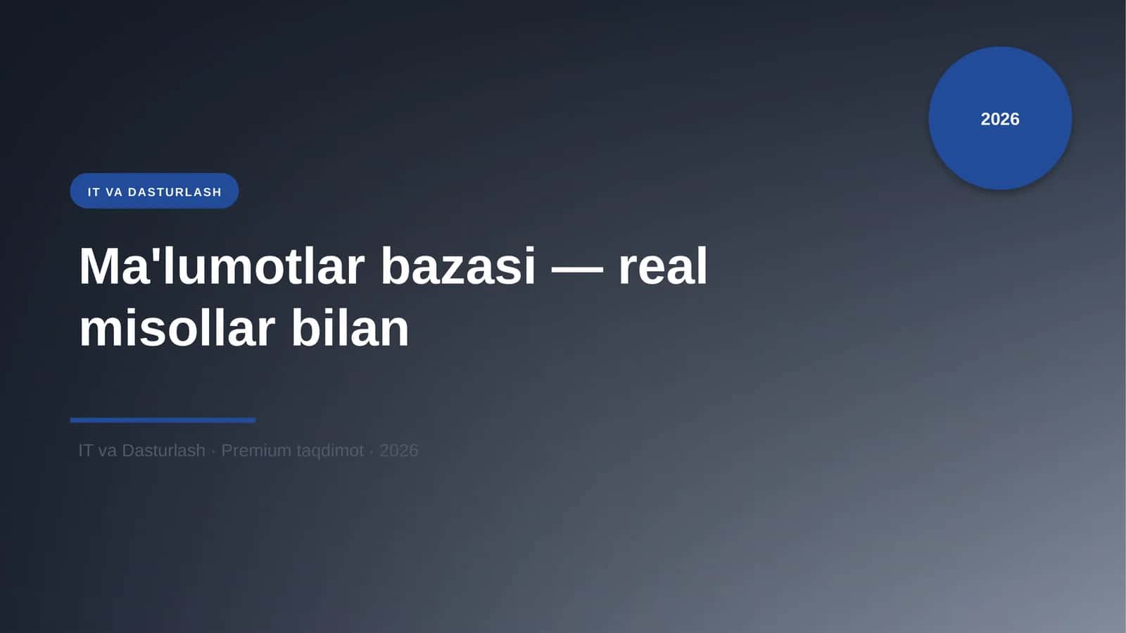 Ma'lumotlar bazasi — real misollar bilan