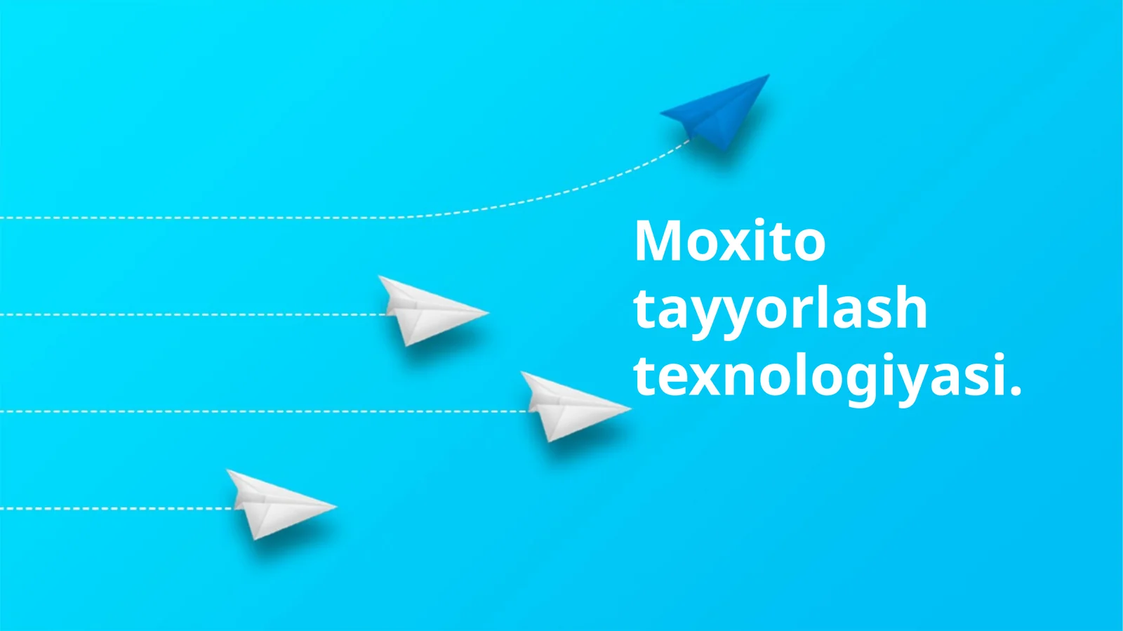 Moxito tayyorlash texnologiyasi