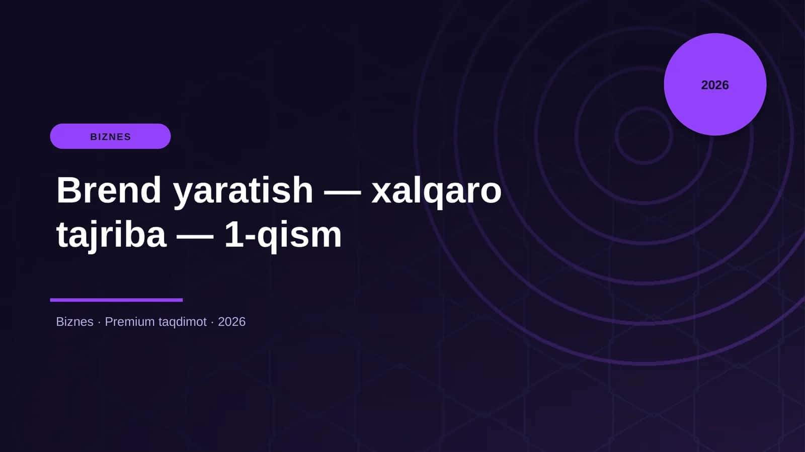 Brend yaratish — xalqaro tajriba — 1-qism