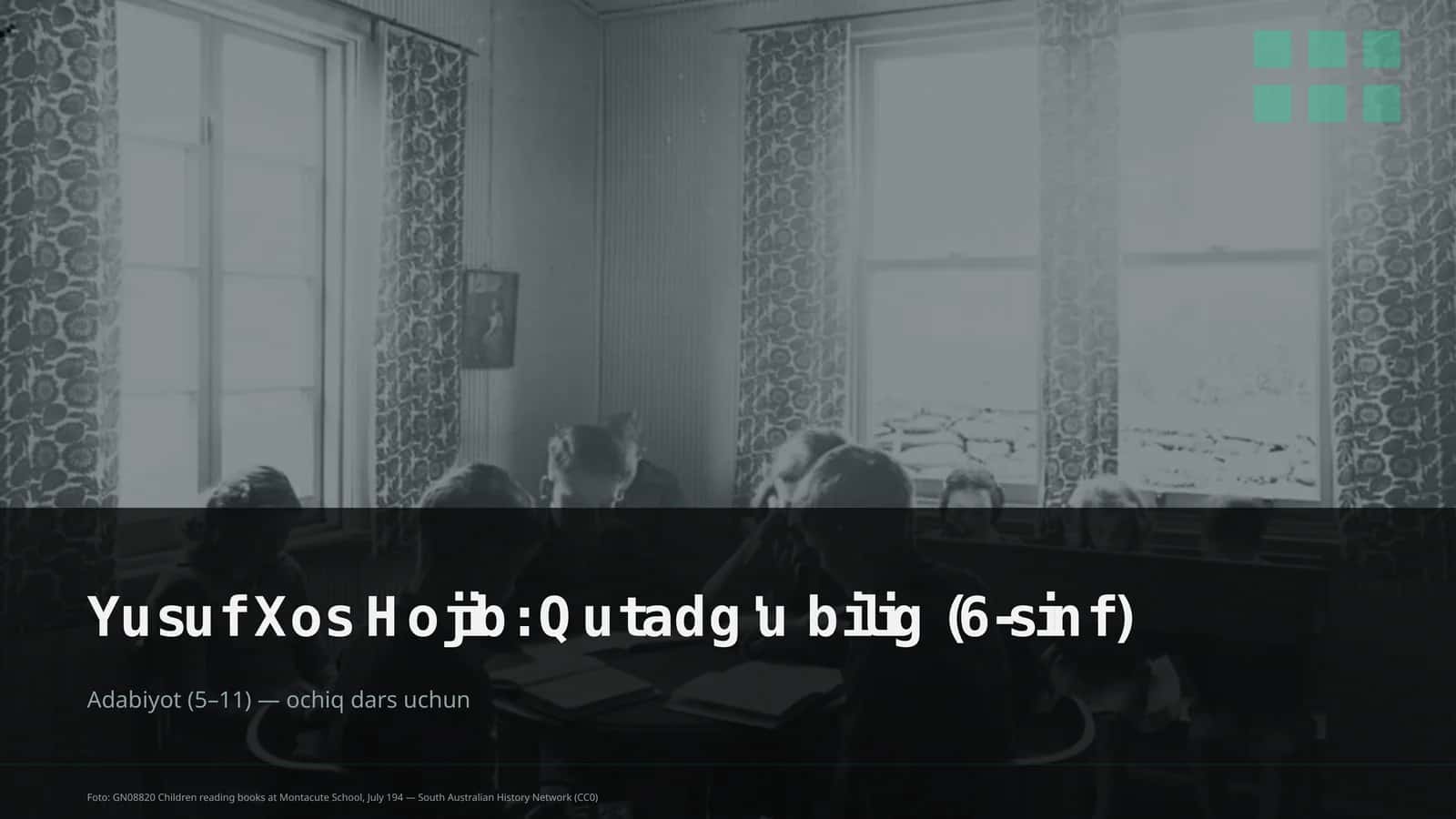 Yusuf Xos Hojib: Qutadg'u bilig (6-sinf)