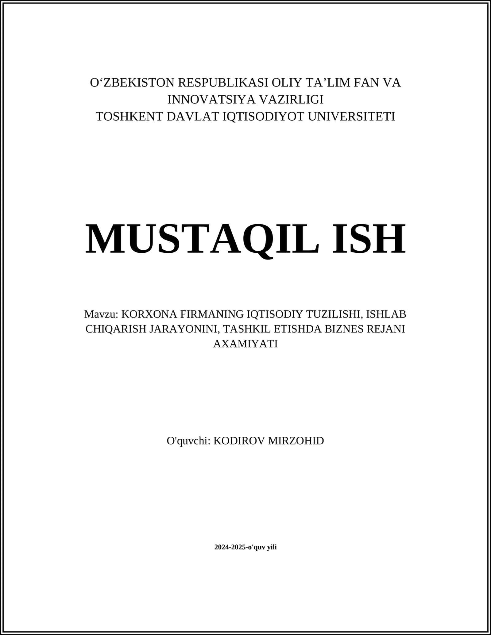 KORXONA FIRMANING IQTISODIY TUZILISHI, ISHLAB CHIQARISH JARAYONINI, TASHKIL ETISHDA BIZNES REJANI AXAMIYATI