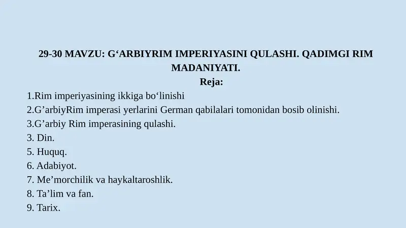 G‘ARBIYRIM IMPERIYASINI QULASHI. QADIMGI RIM MADANIYATI