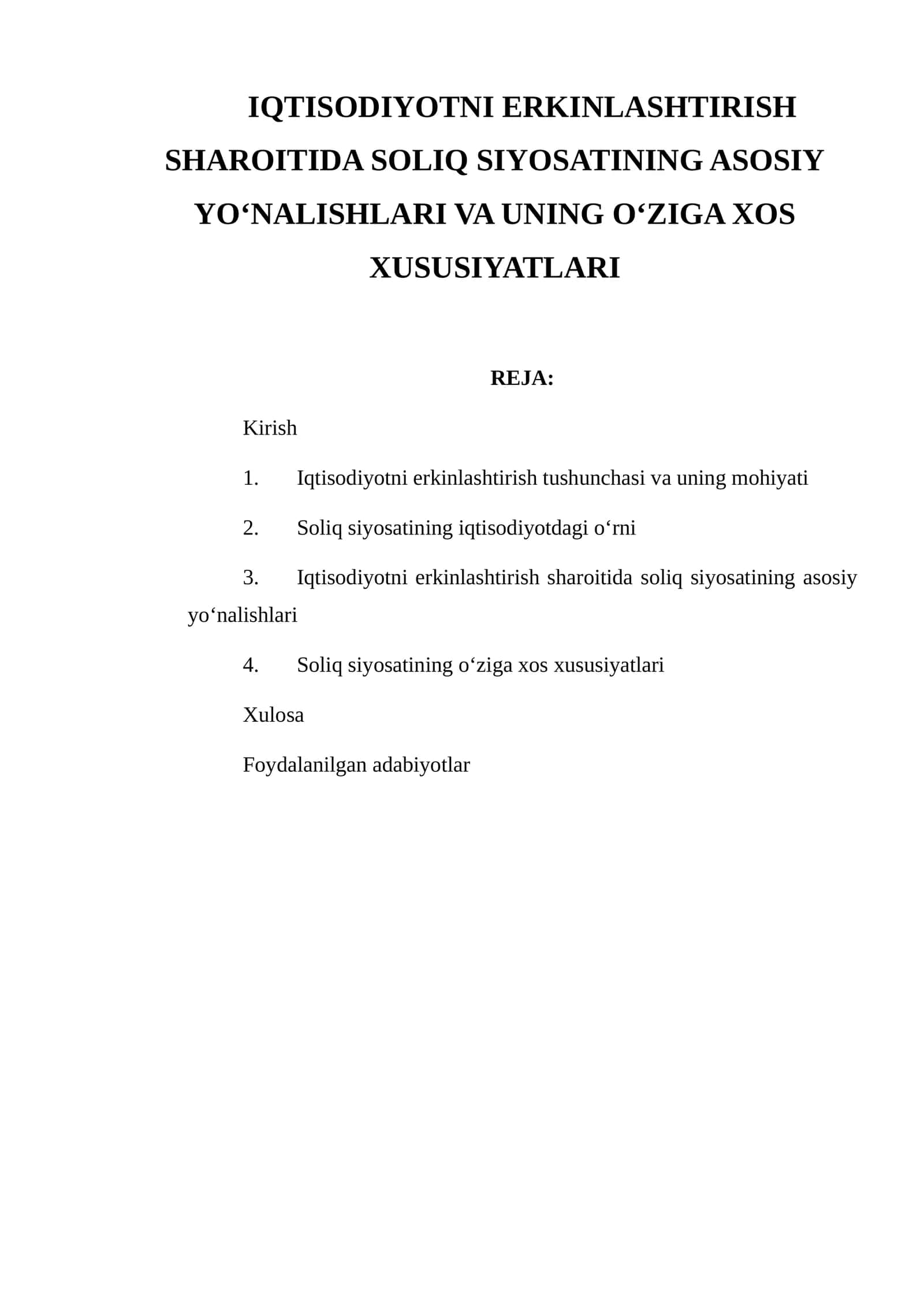 IQTISODIYOTNI ERKINLASHTIRISH SHAROITIDA SOLIQ SIYOSATINING ASOSIY YO‘NALISHLARI VA UNING O‘ZIGA XOS XUSUSIYATLARI