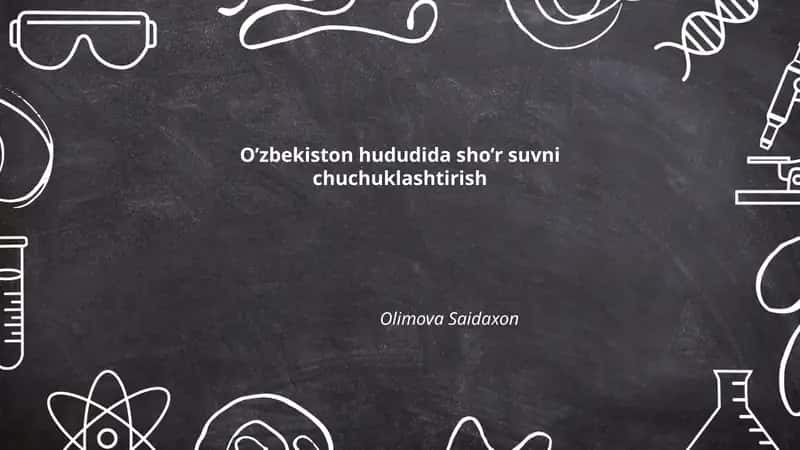 O’zbekiston hududida sho’r suvni chuchuklashtirish