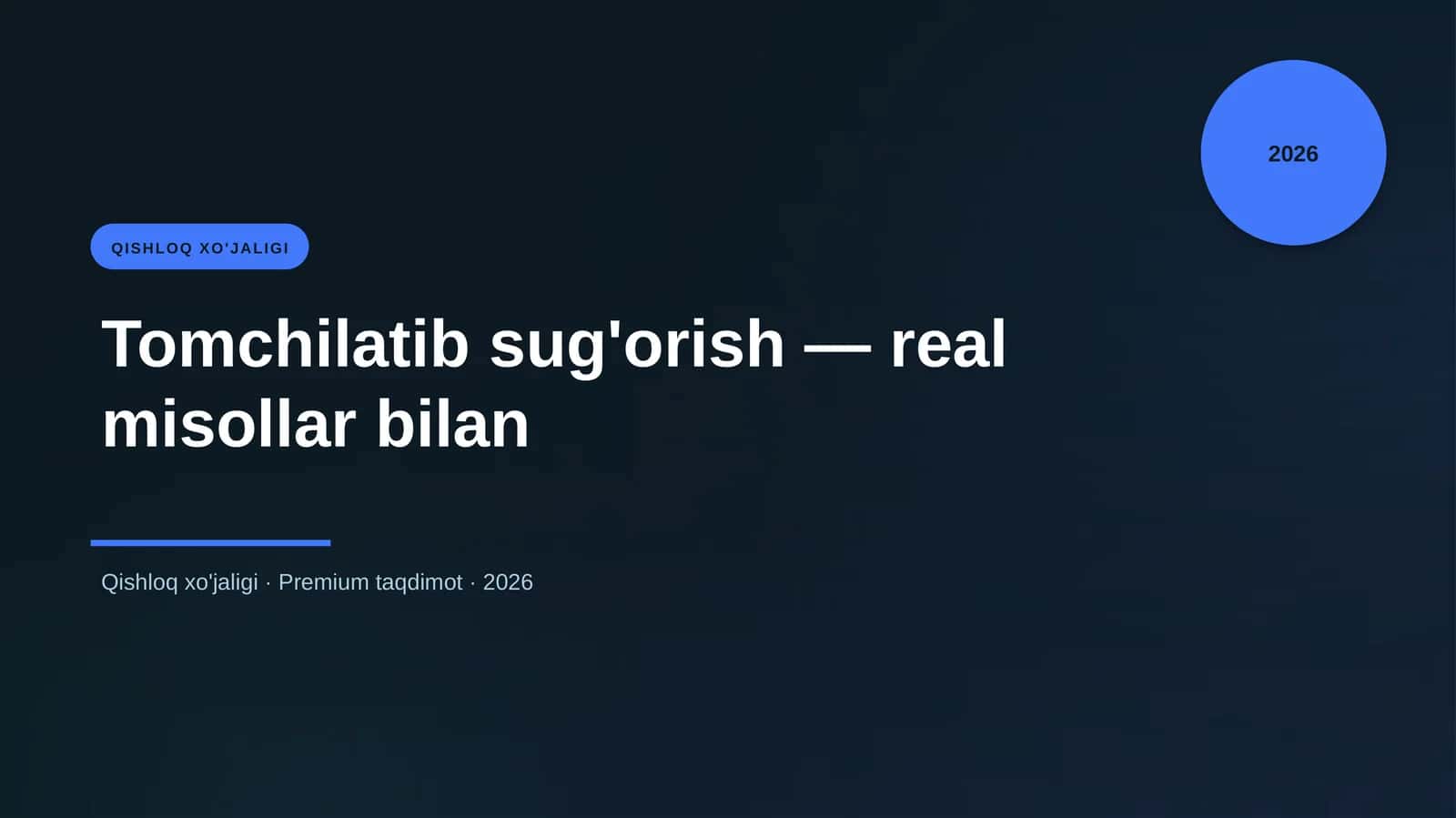 Tomchilatib sug'orish — real misollar bilan