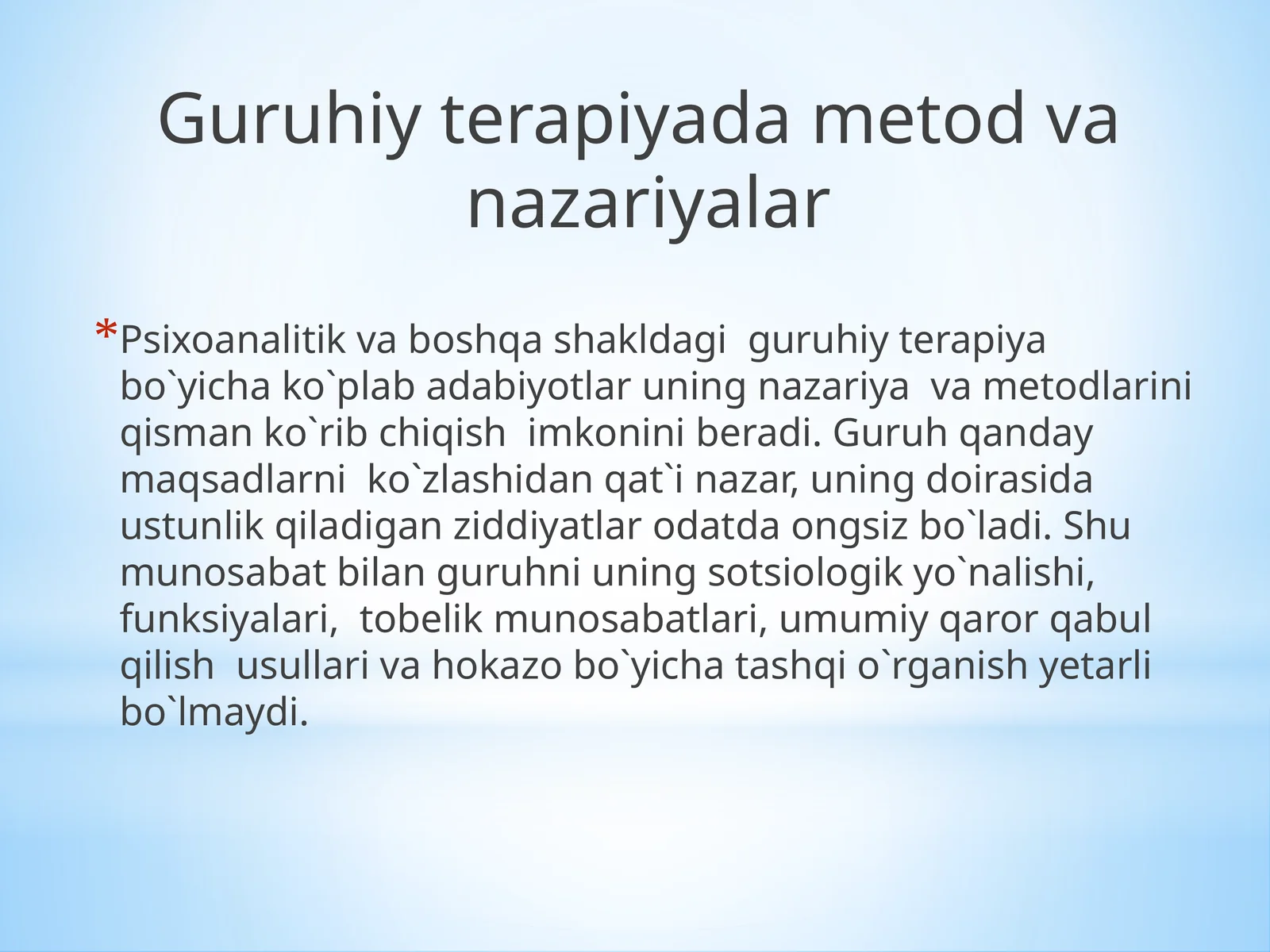 Guruhiy terapiya metodlari va nazariyalar