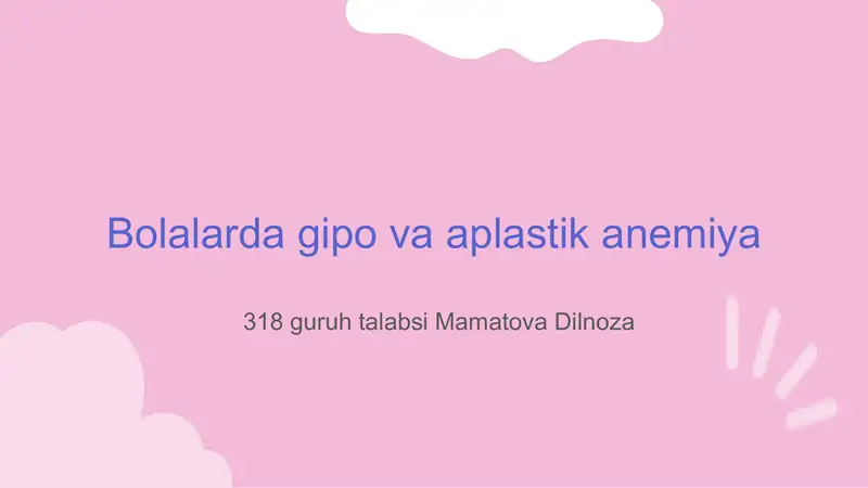 Bolalarda Gipo va Aplastik Anemiya