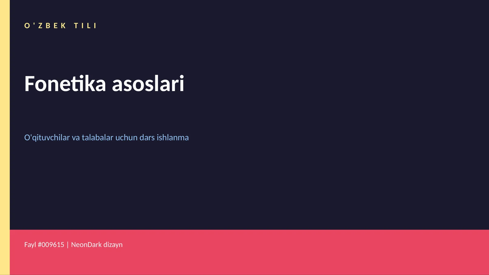 O'ZBEK TILI Fonetika asoslari