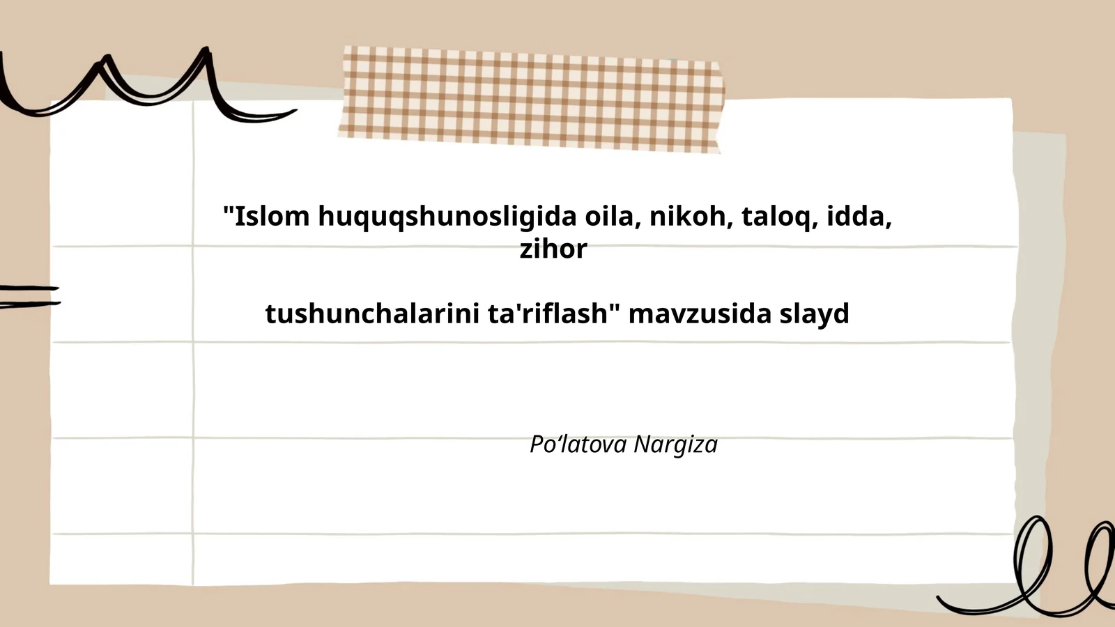Islom huquqshunosligida oila, nikoh, taloq, idda, zihortushunchalarini ta'riflash