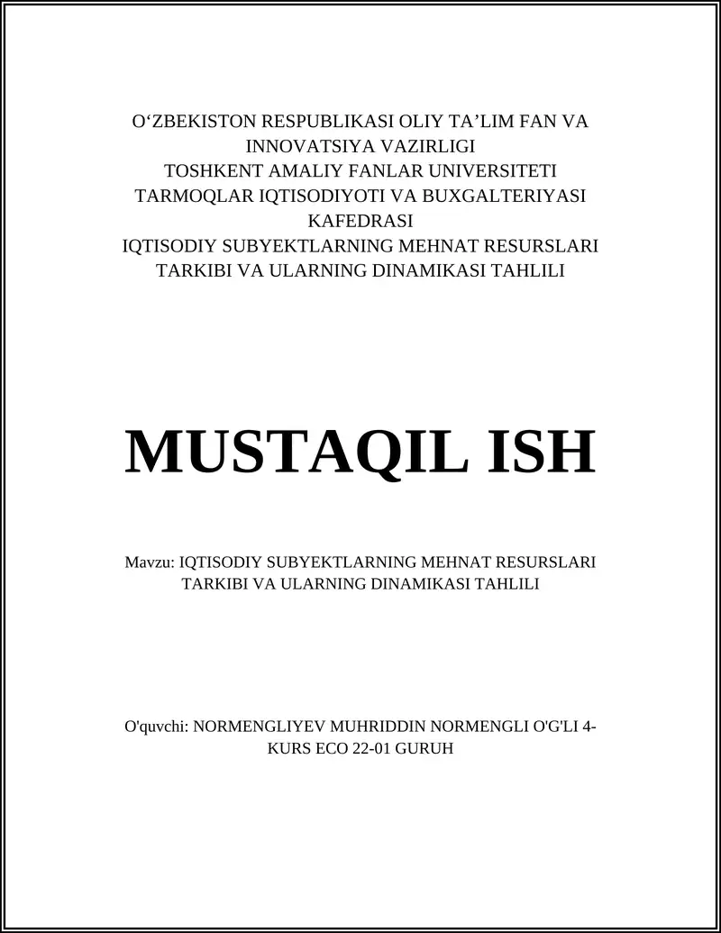 IQTISODIY SUBYEKTLARNING MEHNAT RESURSLARI TARKIBI VA ULARNING DINAMIKASI TAHLILI