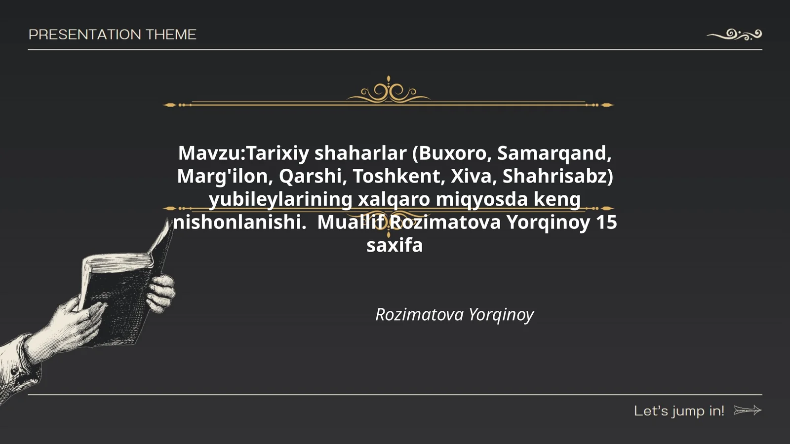 Tarixiy shaharlar (Buxoro, Samarqand, Marg'ilon, Qarshi, Toshkent, Xiva, Shahrisabz) yubileylarining xalqaro miqyosda keng nishonlanishi