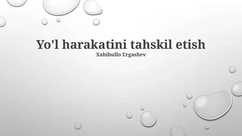 Yo'l harakatini tahskil etish