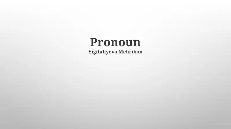 Pronoun Types and Usage