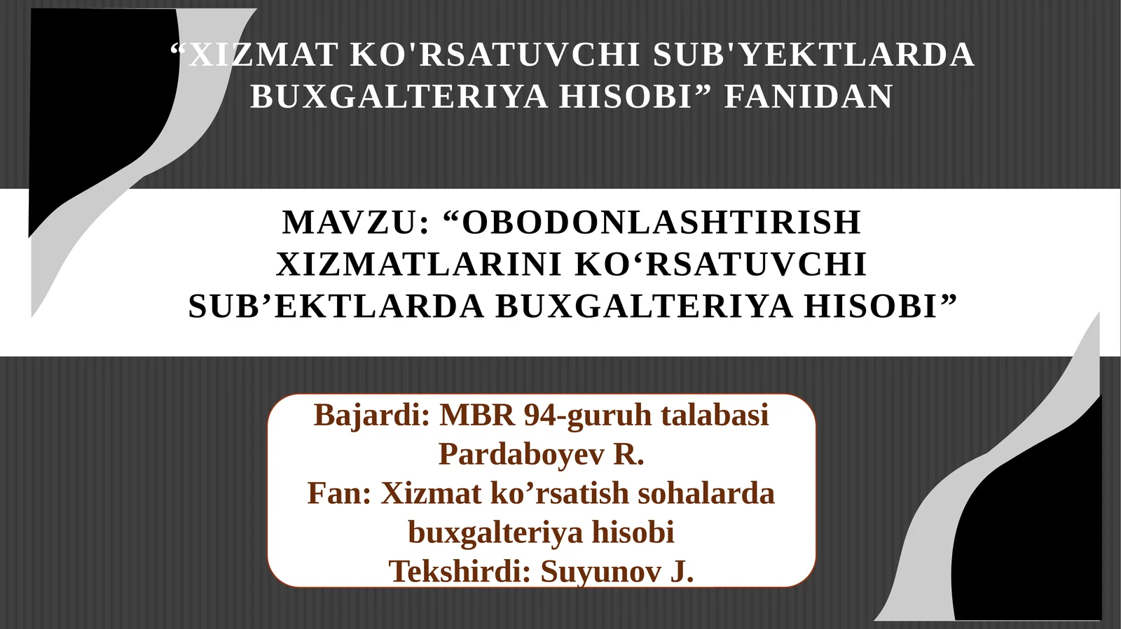 OBODONLASHTIRISH XIZMATLARINI KO‘RSATUVCHI SUB’EKTLARDA BUXGALTERIYA HISOBI