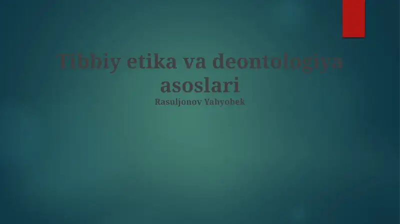 Tibbiy etika va deontologiya asoslari