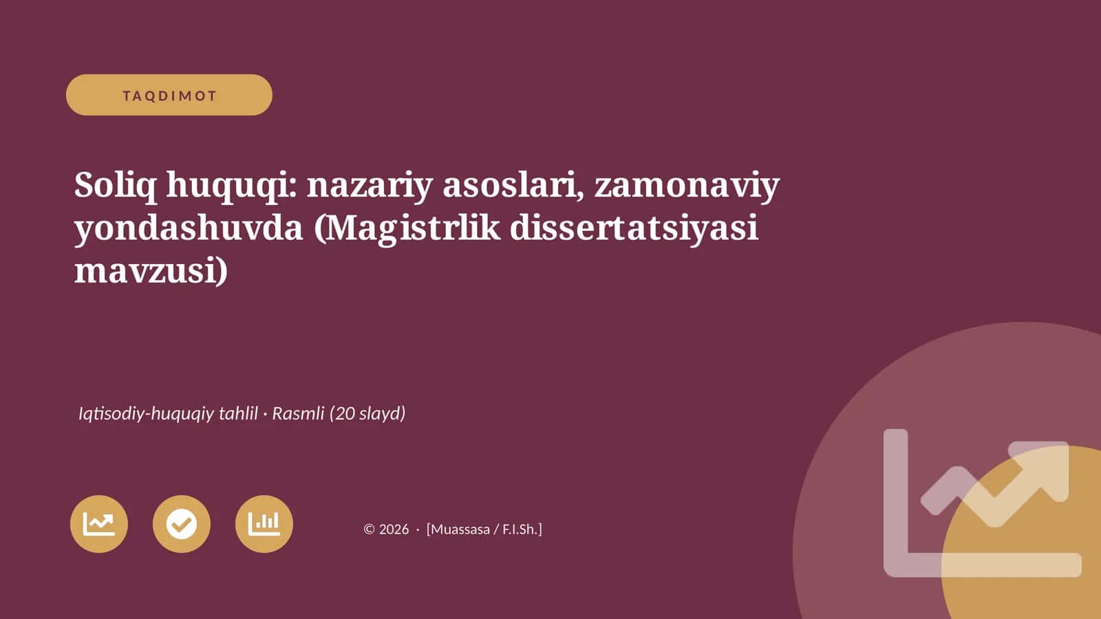 Soliq huquqi: nazariy asoslari, zamonaviy yondashuvda (Magistrlik dissertatsiyasi mavzusi)
