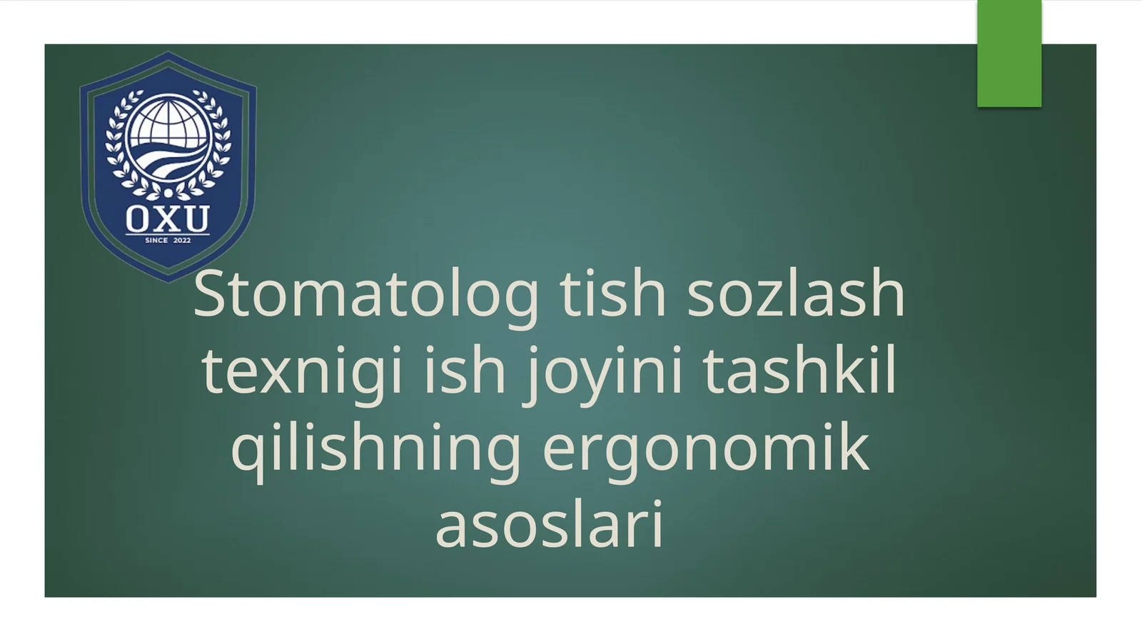 Stomatolog tishsozlashtexnigi ishjoyini tashkil qilishning ergonomikasi