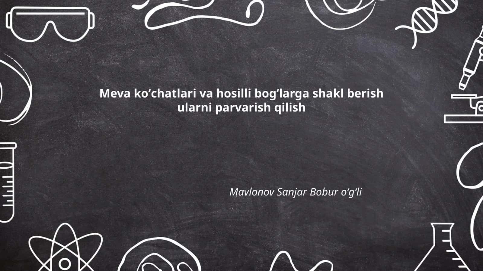 Meva koʻchatlari va hosilli bogʻlarga shakl berish ularni parvarish qilish