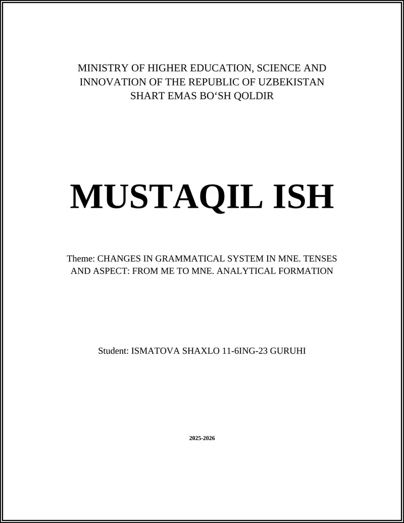 CHANGES IN GRAMMATICAL SYSTEM IN MNE. TENSES AND ASPECT: FROM ME TO MNE. ANALYTICAL FORMATION