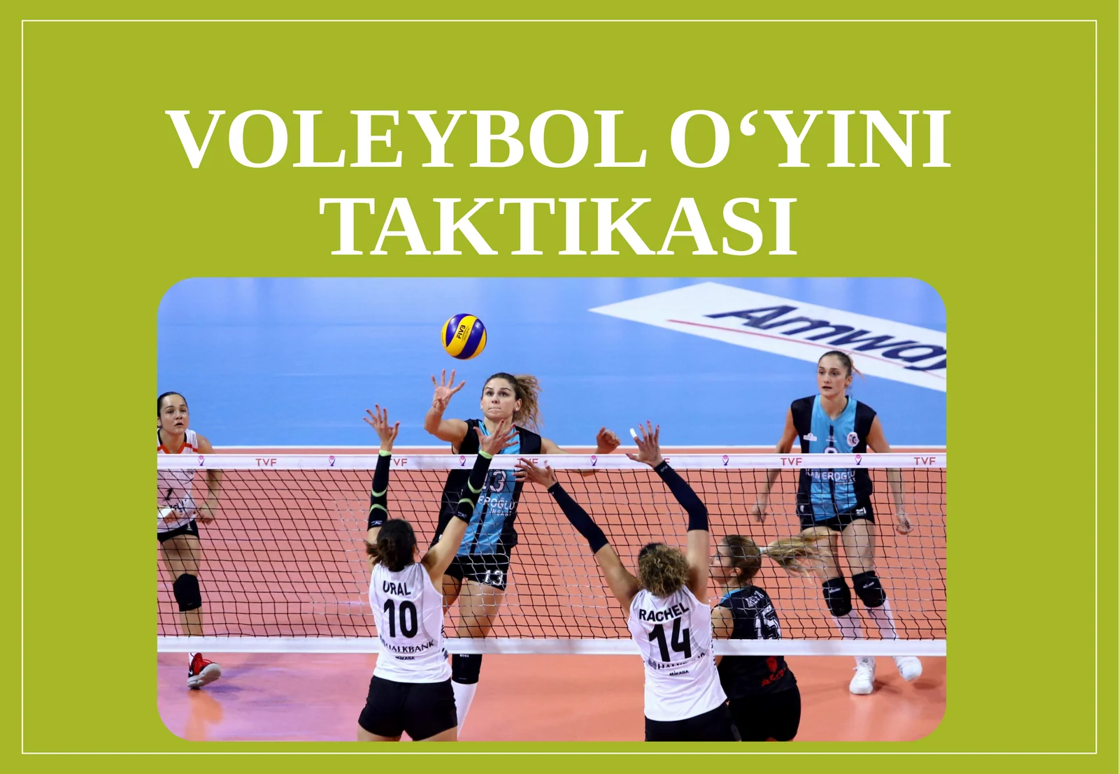 Voleybol o‘yini taktikasi