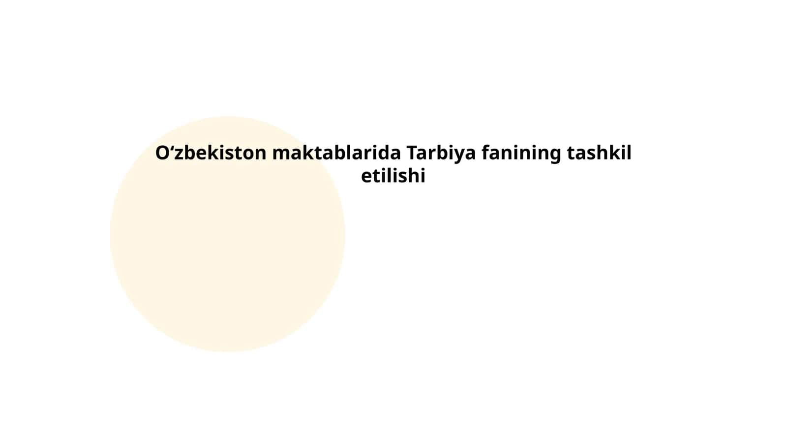 Oʻzbekiston maktablarida Tarbiya fanining tashkil etilishi