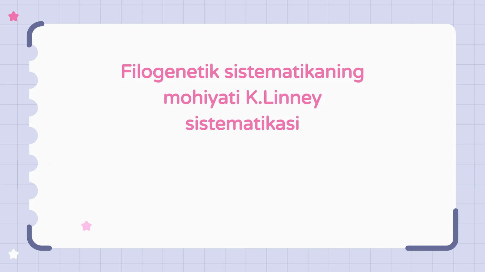 Filogenetik sistematikaning mohiyati K.Linney sistematikasi