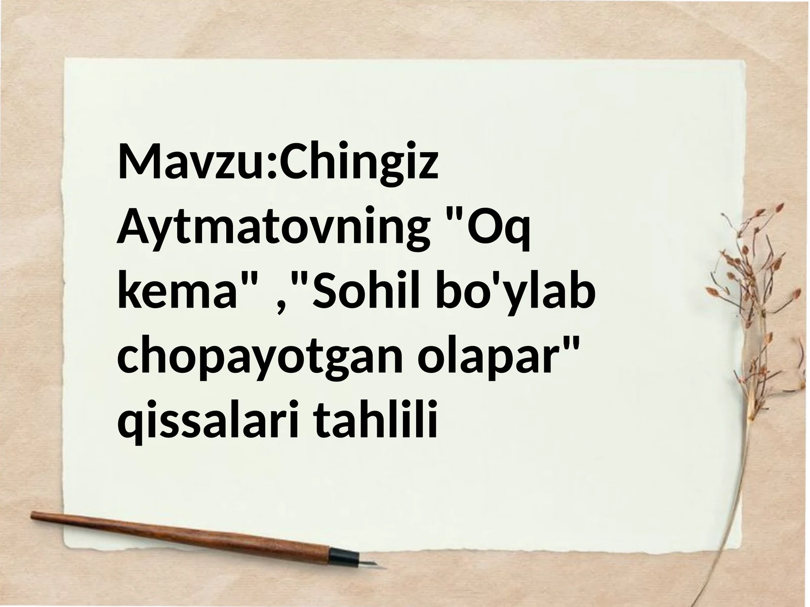 Chingiz Aytmatovning "Oq kema", "Sohil bo'ylab chopayotgan olapar" qissalari tahlili