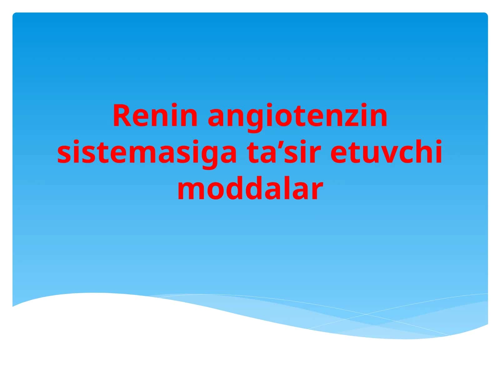 Renin-angiotenzin sistemasiga ta'sir etuvchi moddalar