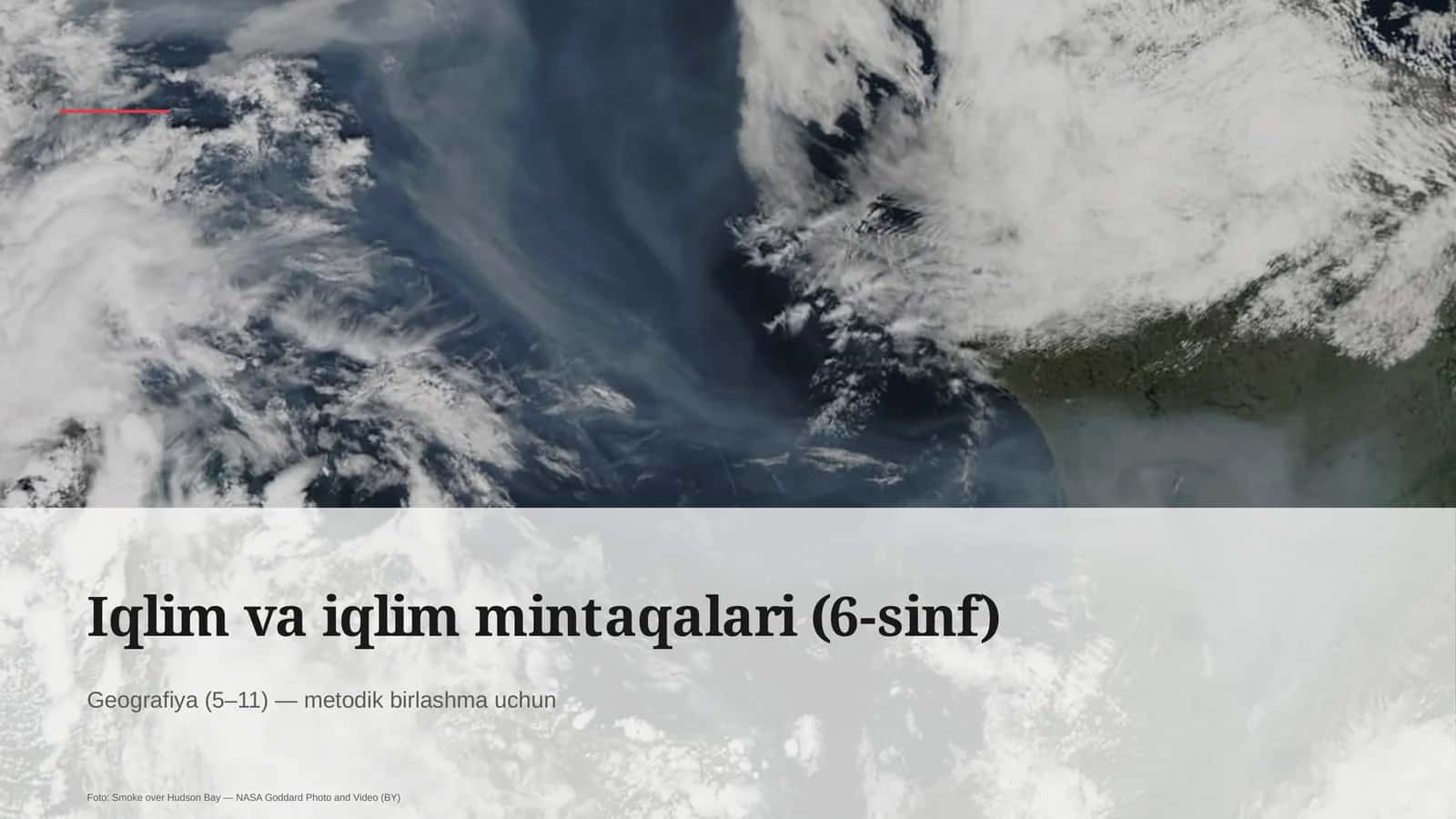 Iqlim va iqlim mintaqalari (6-sinf)