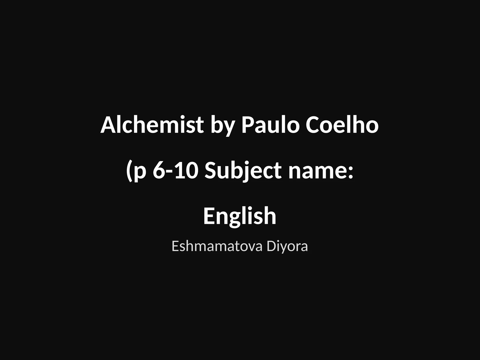 The Alchemist by Paulo Coelho