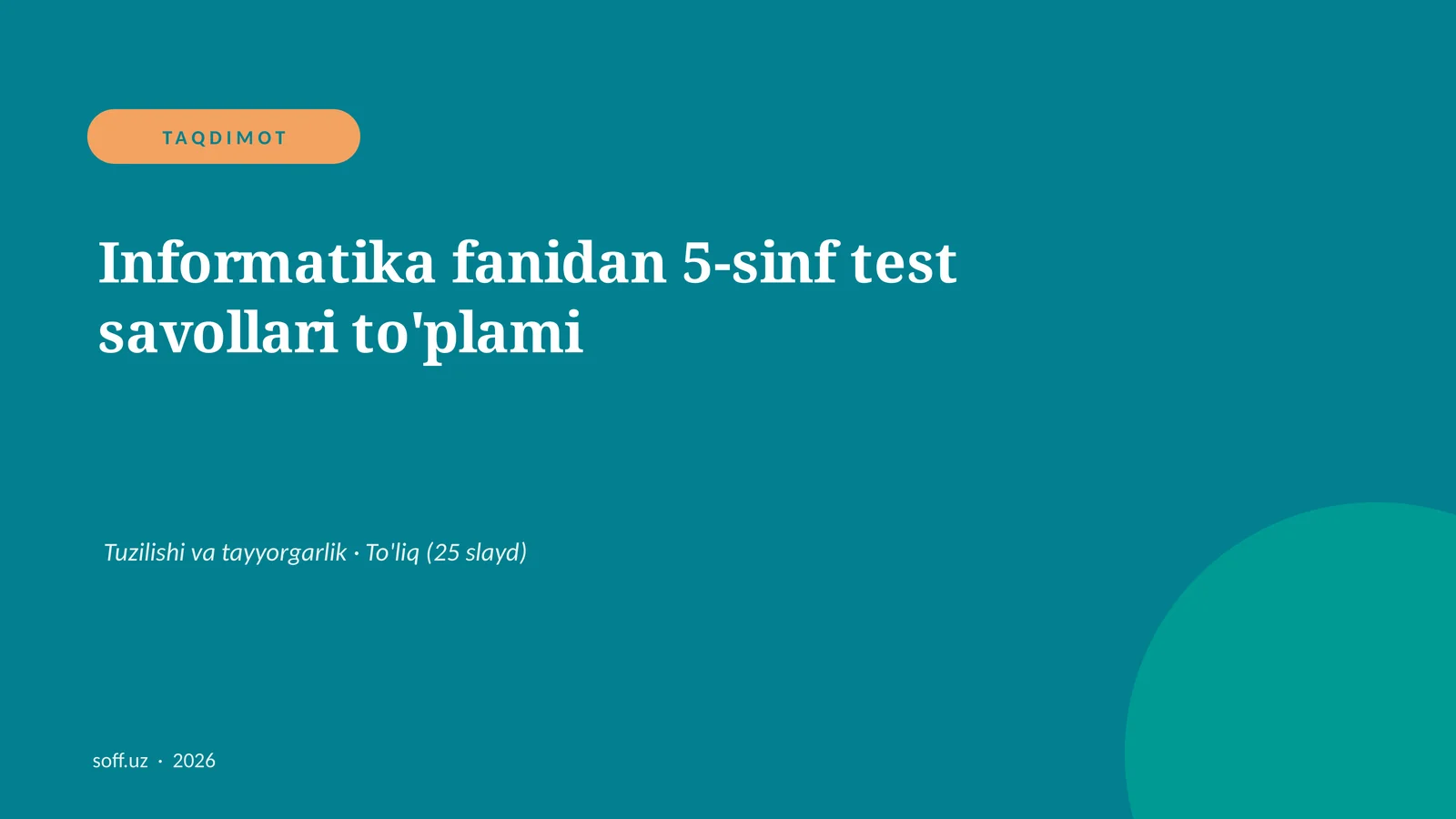 Informatika fanidan 5-sinf test savollari to'plami