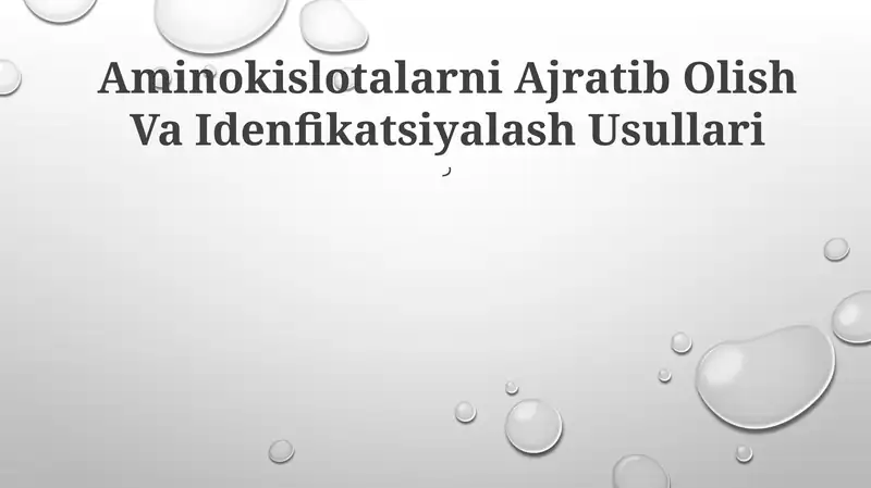 Aminokislotalarni Ajratib Olish Va Idenfikatsiyalash Usullari