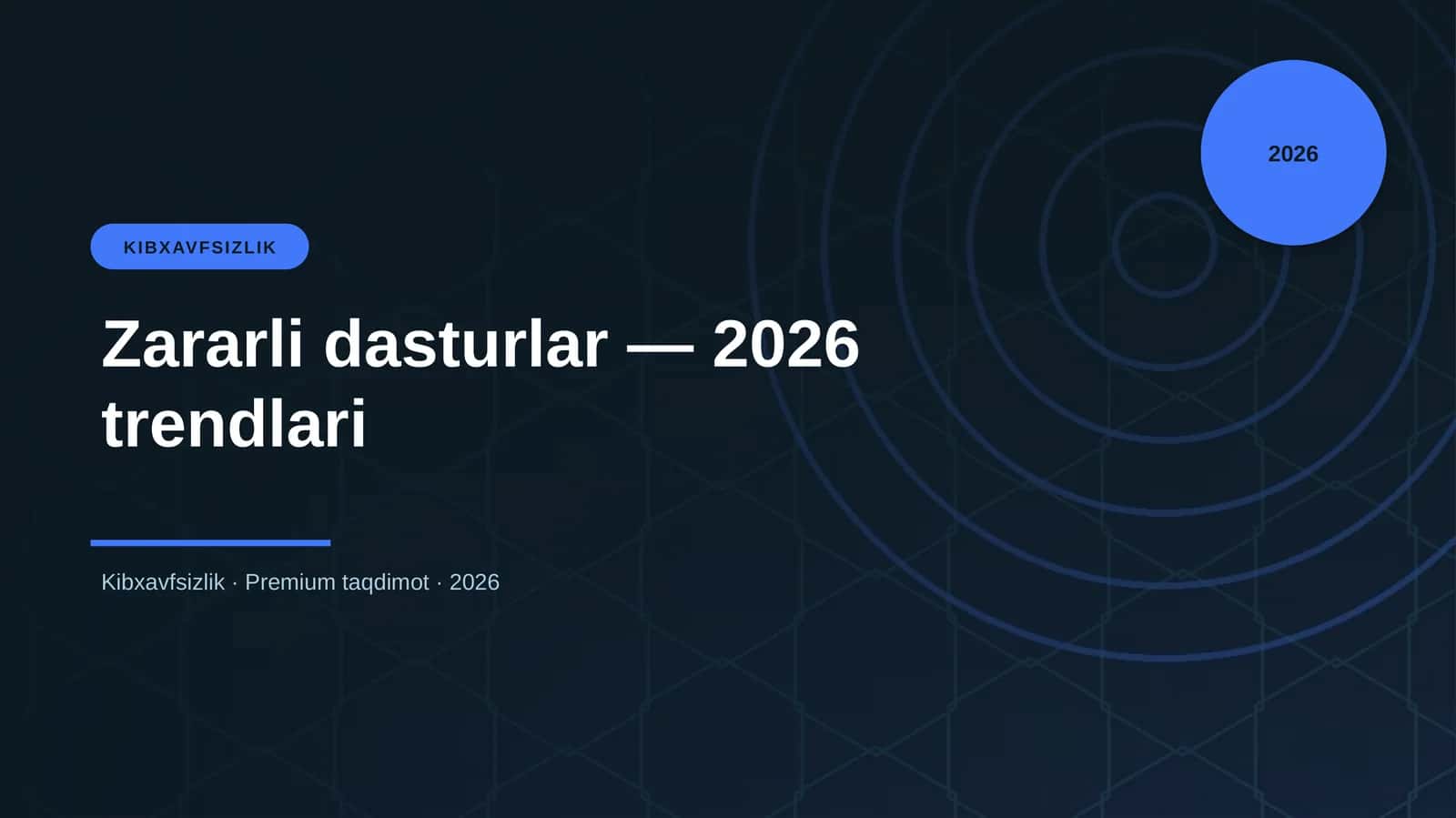 Zararli dasturlar — 2026 trendlari